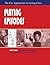 Five Approaches to Acting Series, Part Two by David Kaplan Five Approaches to Acting Series, Part Two by David Kaplan