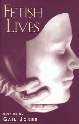 Fetish Lives (Hardcover)