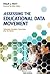 Assessing the Educational Data Movement (Technology, Education--Connections (The TEC Series))