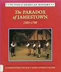 The Paradox of Jamestown: 1585-1700