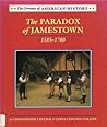 The Paradox of Jamestown: 1585-1700 (Drama of American History)