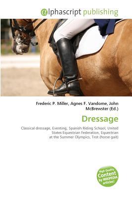 Dressage: Classical Dressage, Eventing, Spanish Riding School, United States Equestrian Federation, Equestrian At The Summer Olympics, Trot (Horse Gait), Lead Change, Pirouette (Dressage)