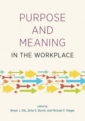 Purpose and Meaning in the Workplace (Hardcover)
