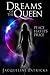 Dreams of the Queen (The Br...