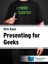 Presenting For Geeks (Kindle Edition)