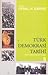 Türk Demokrasi Tarihi Sosyal Kültürel Ekonomik Temeller