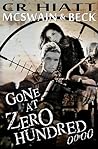 Gone at Zero Hundred 00 by C.R. Hiatt