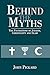 Behind the Myths:The Foundations of Judaism, Christianity and Islam