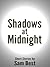 Shadows at Midnight