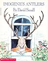 Imogene's Antlers by David Small