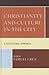Christianity and Culture in the City: A Postcolonial Approach