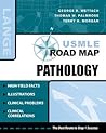 USMLE Road Map Pathology (LANGE USMLE Road Maps) USMLE Road Map Pathology (LANGE USMLE Road Maps)
