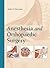 Anesthesia and Orthopaedic Surgery