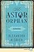 The Astor Orphan: A Memoir