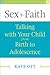 Sex + Faith by Kate M. Ott Sex + Faith by Kate M. Ott
