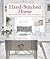 Hand-Stitched Home: Embroidered Inspirations, Ideas, and Projects
