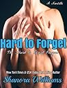 Hard to Forget by Shanora Williams