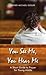 You See Me, You Hear Me by Michael E. Giesler