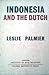 Indonesia and the Dutch