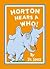 Horton Hears a Who! by Dr. Seuss