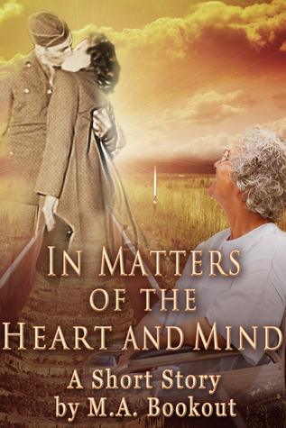 In Matters of the Heart and Mind: A Short Story