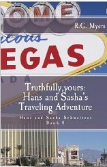 Truthfully yours Hans and Sasha's Traveling Adventure