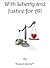 With Liberty and Justice for All by Hunter Storm