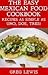 The Easy Mexican Food Cookb...