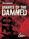 Diaries of the Damned by Alex Laybourne