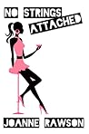 No Strings Attached by Joanne Rawson