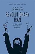 Revolutionary Iran: A History of the Islamic Republic