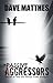 The Passive Aggressors by Dave Matthes The Passive Aggressors by Dave Matthes