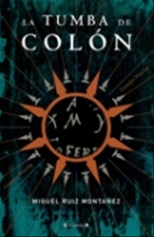 Portada de La Tumba De Colón, de Miguel Ruiz Montañez