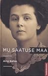 Mu saatuse maa by Aino Kallas