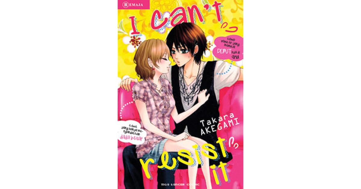 I Can't Resist It by Takara Akegami