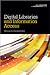 Digital Libraries and Infor...