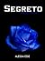 Segreto (La Trilogia di Lil...