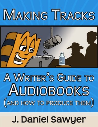 Making Tracks: A Writer's Guide to Audiobooks