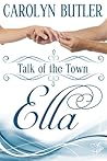 Ella by Carolyn  Butler