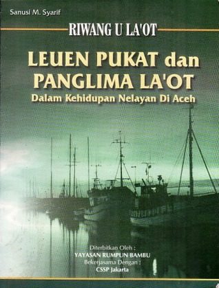 Riwang U La'ot: Leuen Pukat dan Panglima La'ot dalam Kehidupan Nelayan di Aceh
