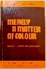 Merely a matter of colour;: The Uganda Asian anthology,