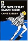 Die Swart Kat Slaan Neer by Chris Sasner