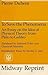 To Save the Phenomena: An Essay on the Idea of Physical Theory from Plato to Galileo