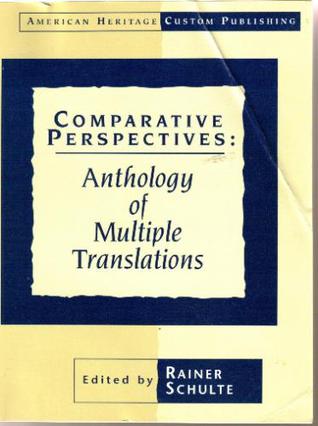 Comparative perspectives : anthology of multiple translations