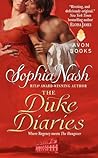The Duke Diaries by Sophia Nash The Duke Diaries by Sophia Nash