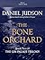 The Bone Orchard (The Gin P...