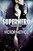 Superhero by Victor Methos