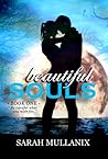 Beautiful Souls by Sarah Mullanix