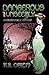 Dangerous and Unseemly (A Concordia Wells Mystery, #1)