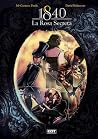 La Rosa Secreta (1840, #1) La Rosa Secreta (1840, #1)